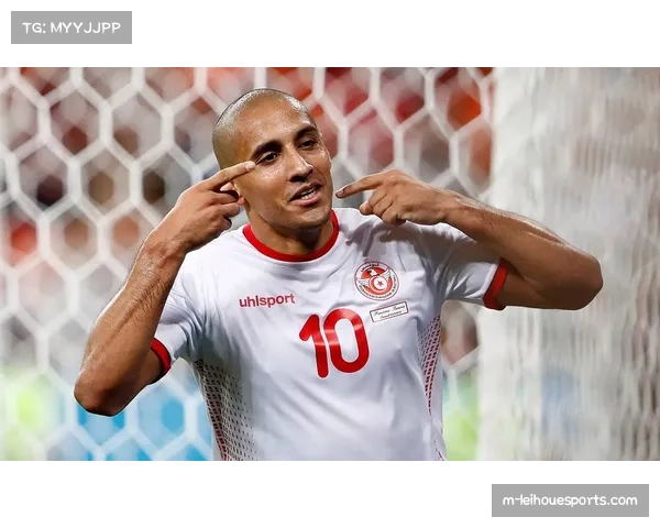 突尼斯防守反击体系 姆萨克尼组织与哈兹里终结能力